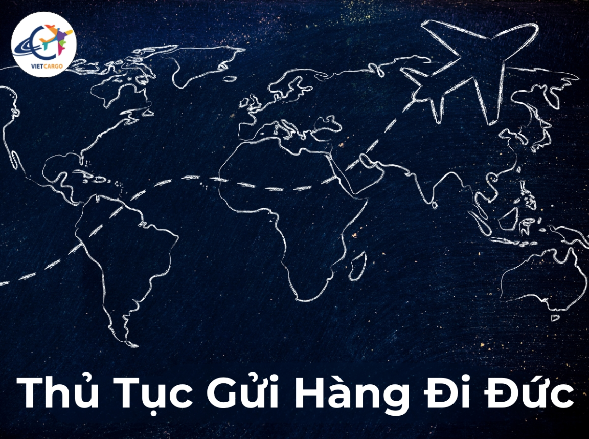 Thủ tục gửi hàng đi Đức chi tiết